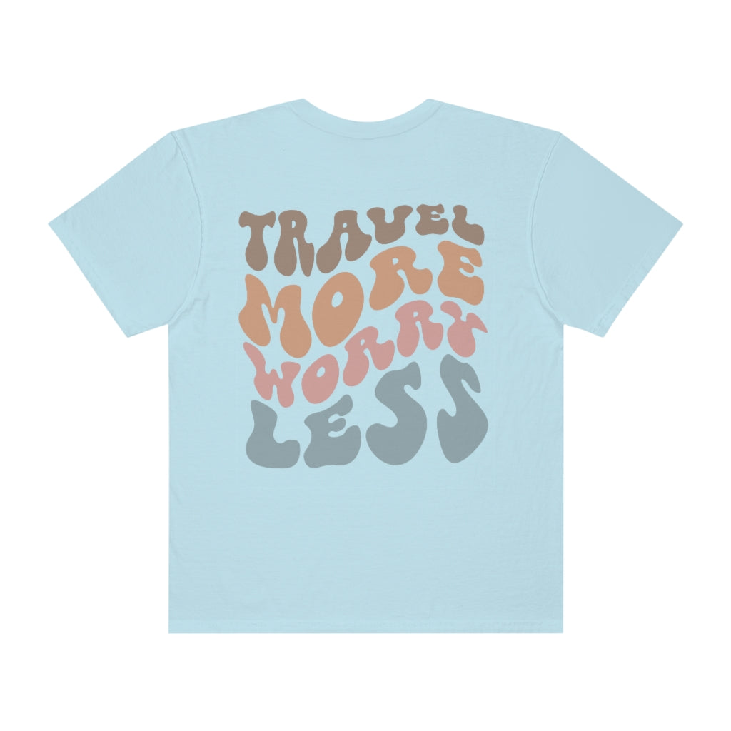 Oversized Graphic Tshirt - Travel More Worry Less  pump cover